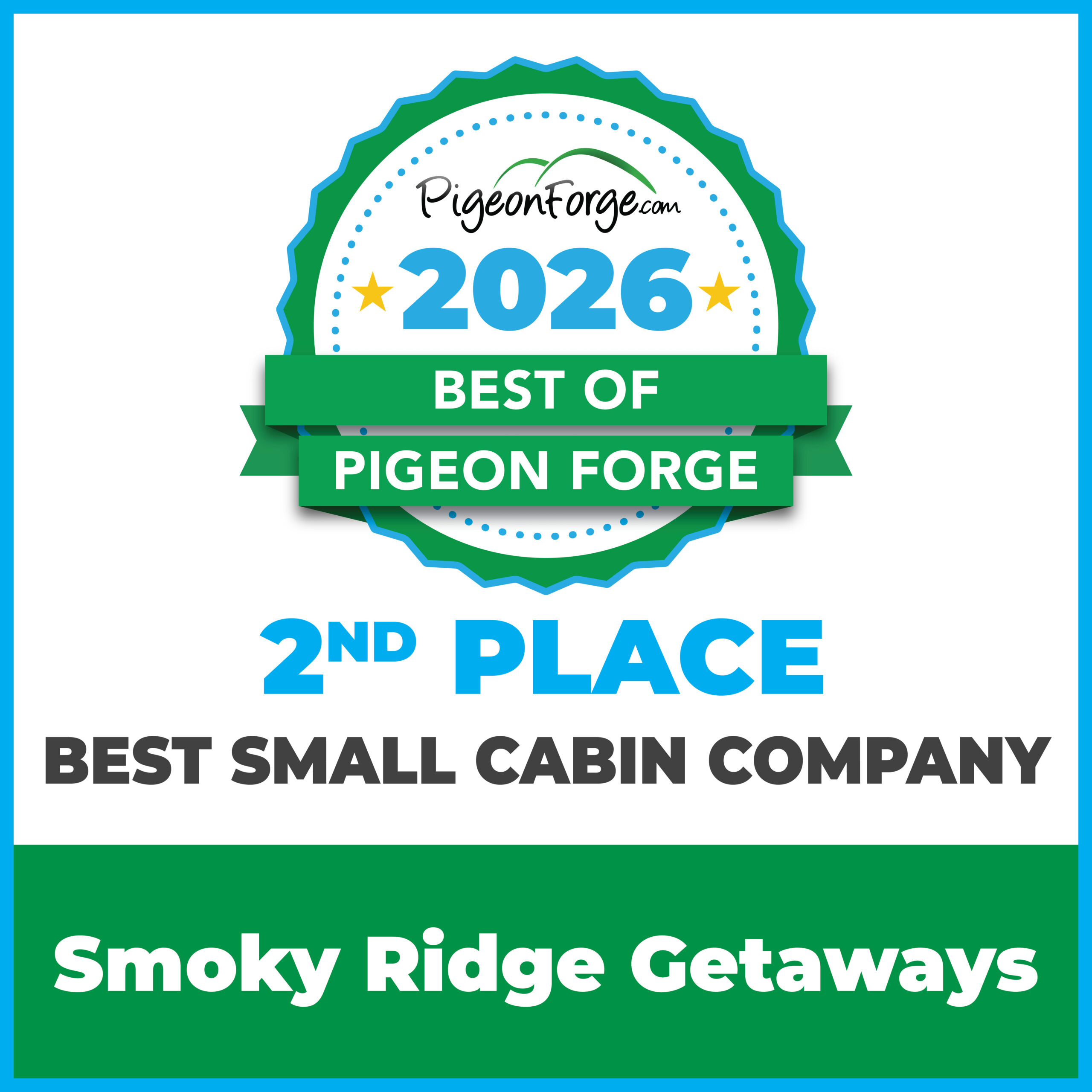 Best of Pigeon Forge 2026 - 2nd Place Best Small Cabin Company - Smoky Ridge Getaways